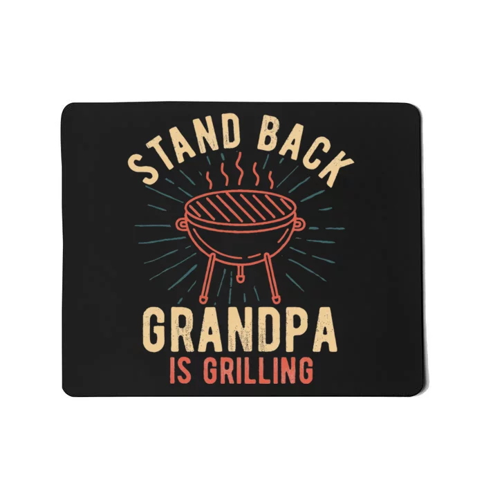 Stand Back Grandpa Is Grilling Vintage Gift For Him BBQ Fun Mousepad