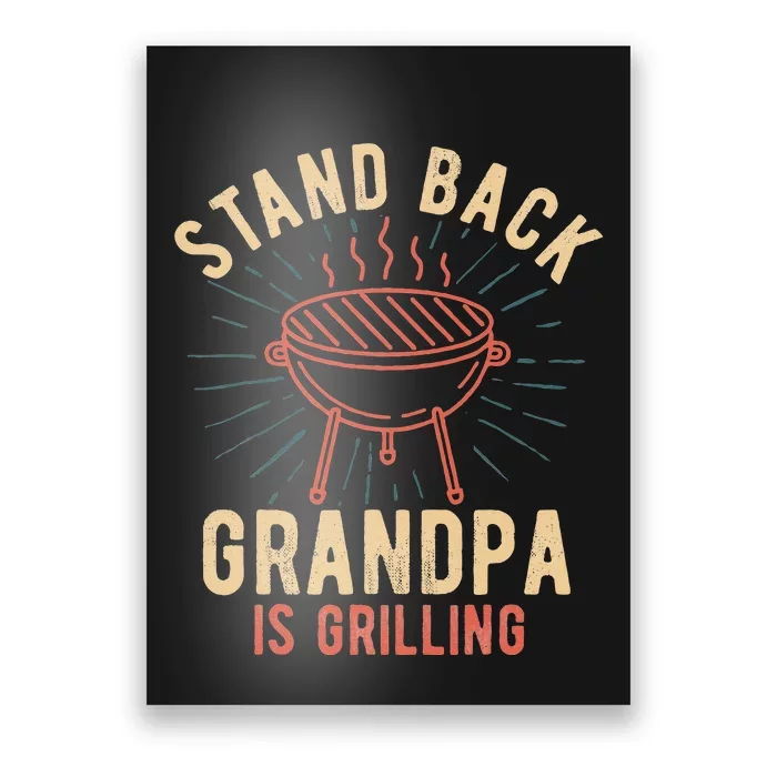 Stand Back Grandpa Is Grilling Vintage Gift For Him BBQ Fun Poster