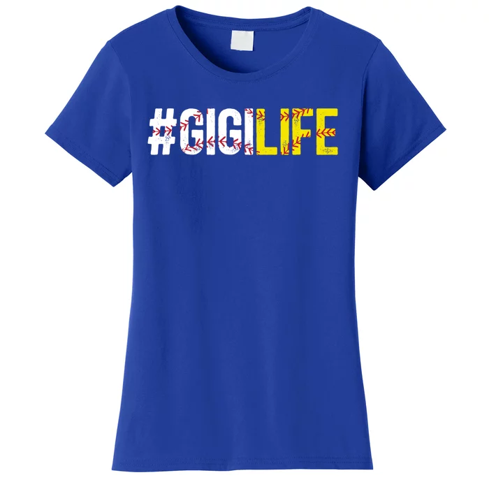 Softball Baseball Gigi Life Baseball Softball Gigi Grandma Gift Women's T-Shirt