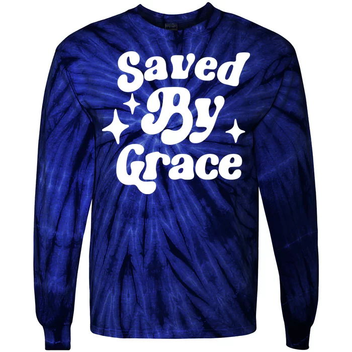 Saved By Grace Motivational Christian Retro Tie-Dye Long Sleeve Shirt