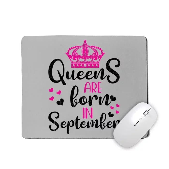 September Bday Gift Queens Are Born In September Gift Mousepad