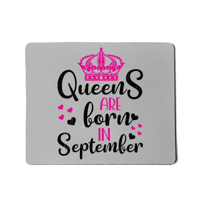 September Bday Gift Queens Are Born In September Gift Mousepad