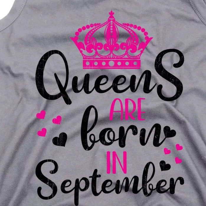 September Bday Gift Queens Are Born In September Gift Tank Top