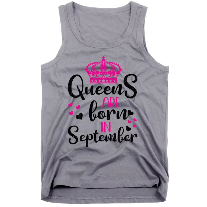 September Bday Gift Queens Are Born In September Gift Tank Top