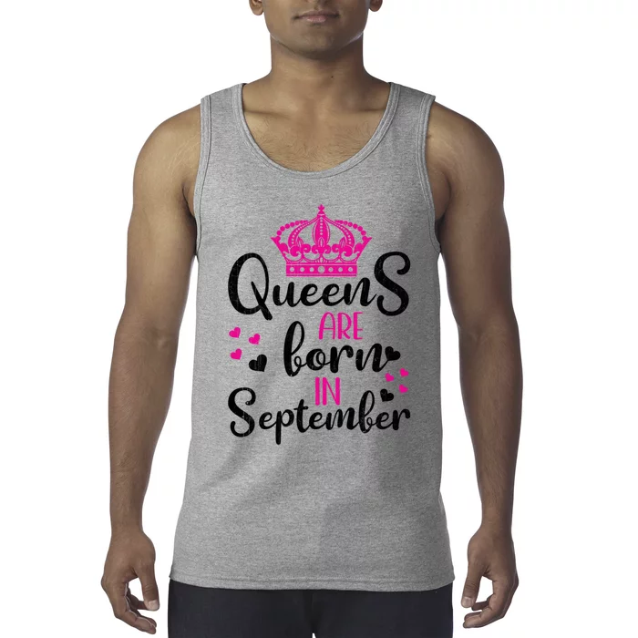 September Bday Great Gift Queens Are Born In September Gift Tank Top