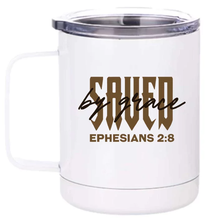 Saved By Grace Ephesians 28 Provision Of Grace Front & Back 12oz Stainless Steel Tumbler Cup