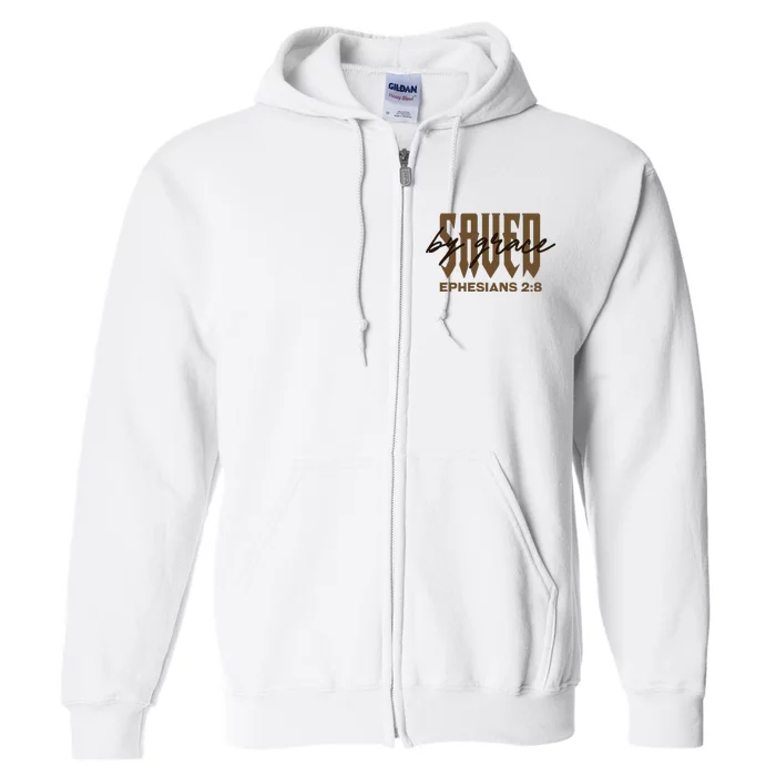 Saved By Grace Ephesians 28 Provision Of Grace Full Zip Hoodie