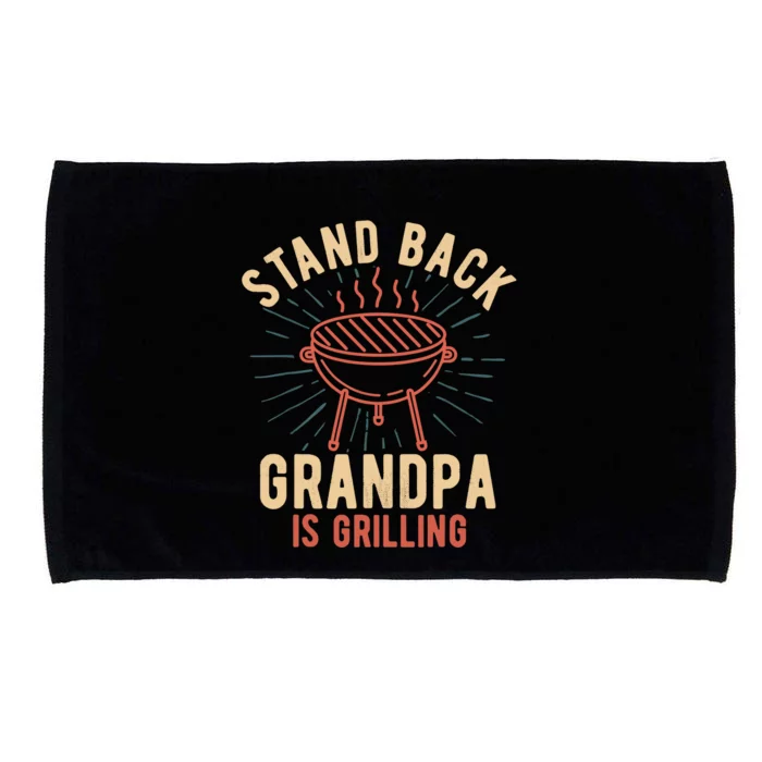 Stand Back Grandpa Is Grilling Vintage Gift for Him BBQ Fun Microfiber Hand Towel