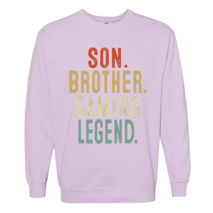 Son Brother Gaming Legend Meaningful Gift Garment-Dyed Sweatshirt