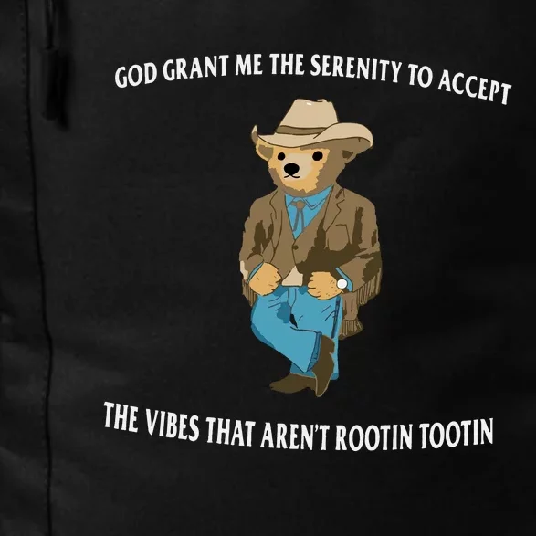 Serenity Bear God Grant Me The Serenity To Accept The Vibes That Aren’t R Daily Commute Backpack