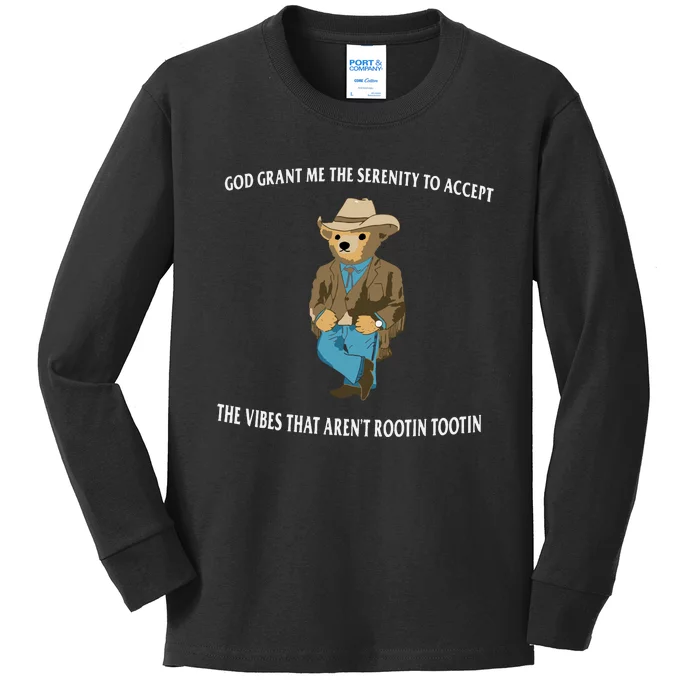 Serenity Bear God Grant Me The Serenity To Accept The Vibes That Aren’t R Kids Long Sleeve Shirt