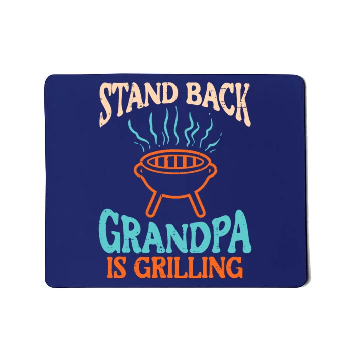 Stand Back Grandpa Is Grilling Bbq Barbecue Grandfather Mousepad