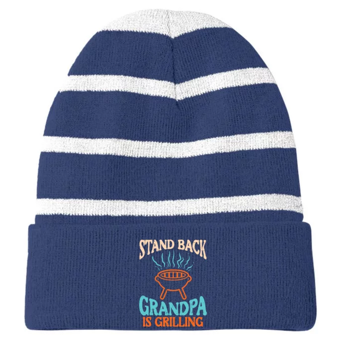 Stand Back Grandpa Is Grilling Bbq Barbecue Grandfather Striped Beanie with Solid Band