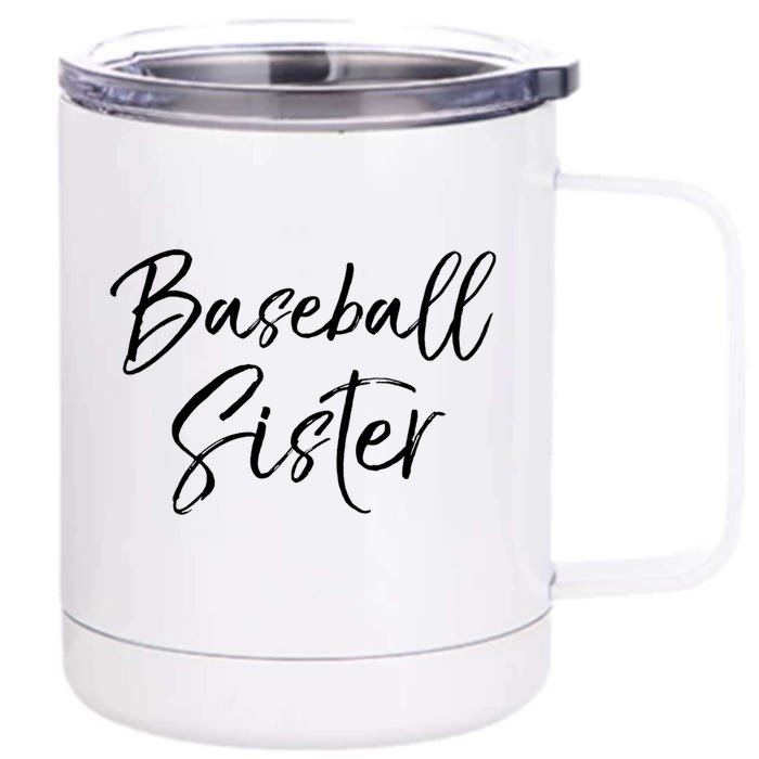 Supportive Baseball Gift Cute Baseball Sister Gift Front & Back 12oz Stainless Steel Tumbler Cup