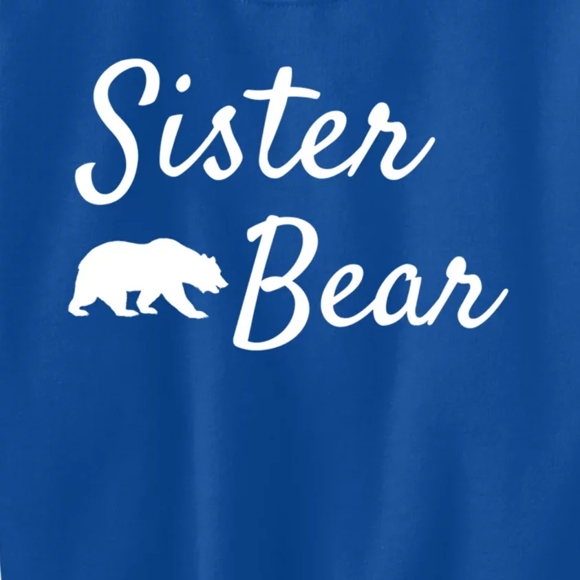 Sister Bear Gift Christmas Papa Bear Mama Bear Bear Great Gift Kids Sweatshirt