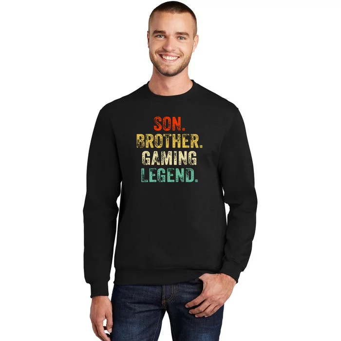 Son Brother Gaming Legend Gamer Gaming Tall Sweatshirt