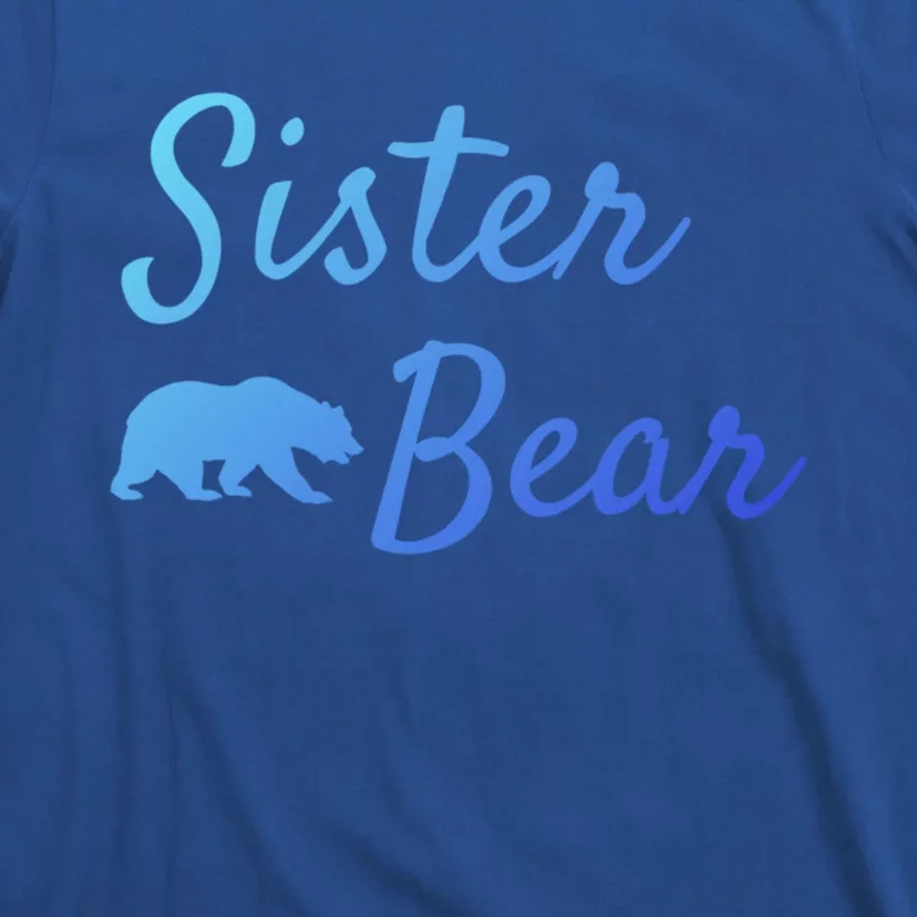 Sister Bear Gift Christmas Papa Bear Mama Bear Bear Meaningful Gift T-Shirt