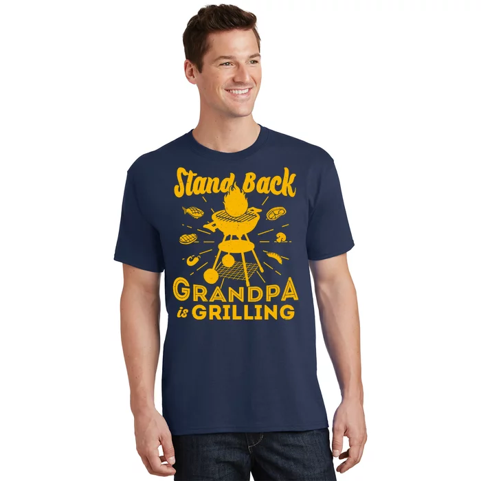 Stand Back Grandpa Is Grilling T-Shirt