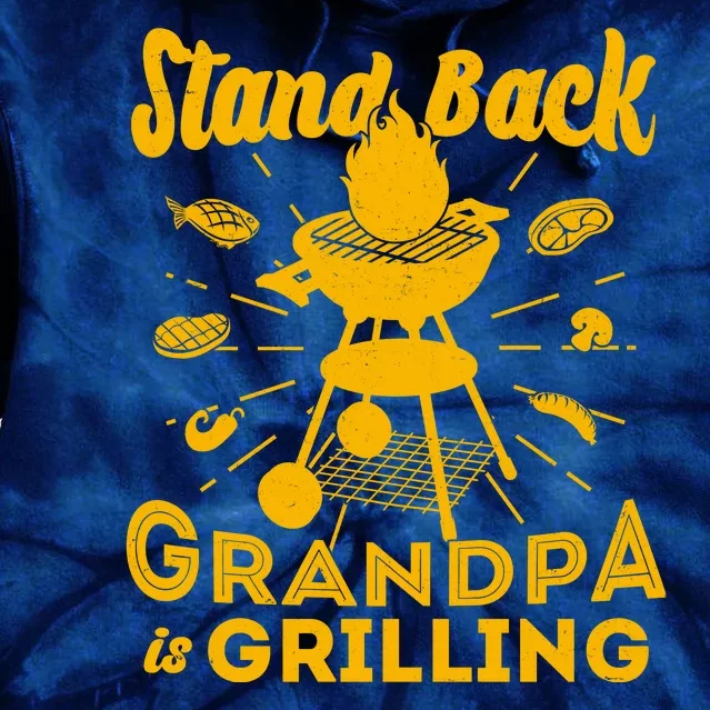 Stand Back Grandpa Is Grilling Tie Dye Hoodie