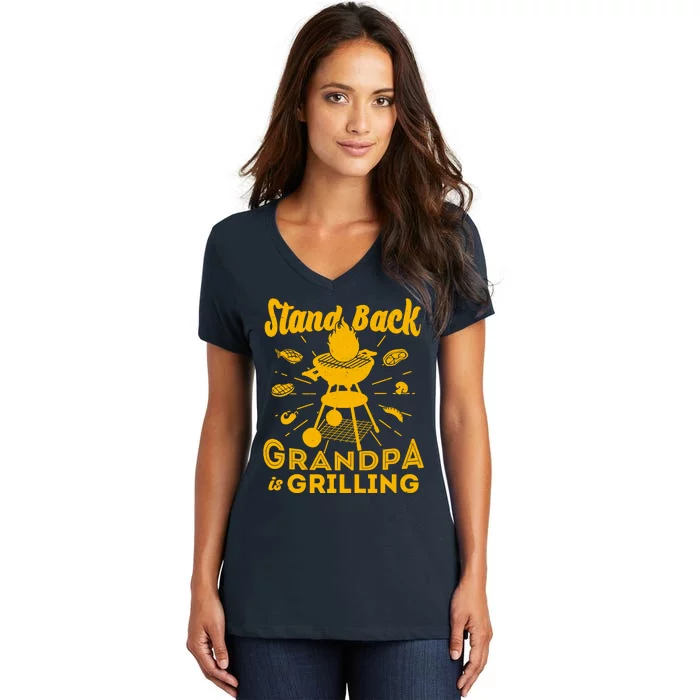 Stand Back Grandpa Is Grilling Women's V-Neck T-Shirt