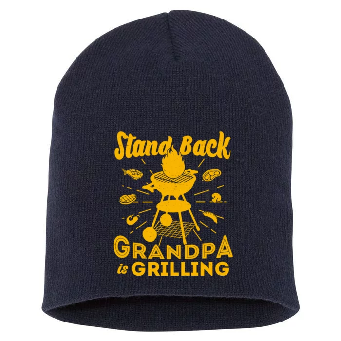 Stand Back Grandpa Is Grilling Short Acrylic Beanie