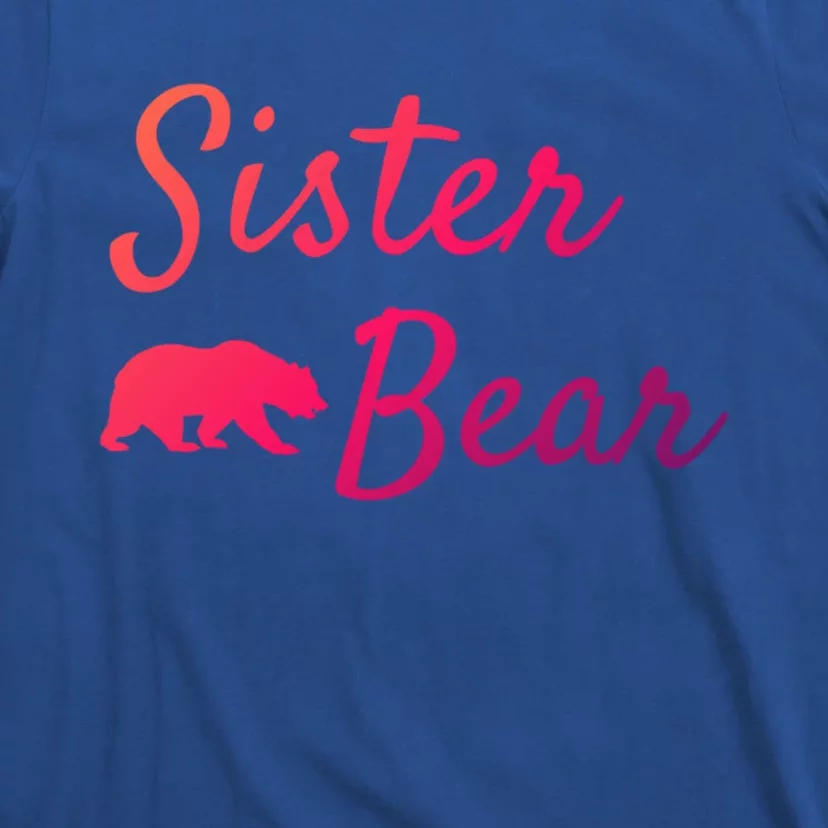 Sister Bear Gift Christmas Papa Bear Mama Bear Bear Meaningful Gift T-Shirt