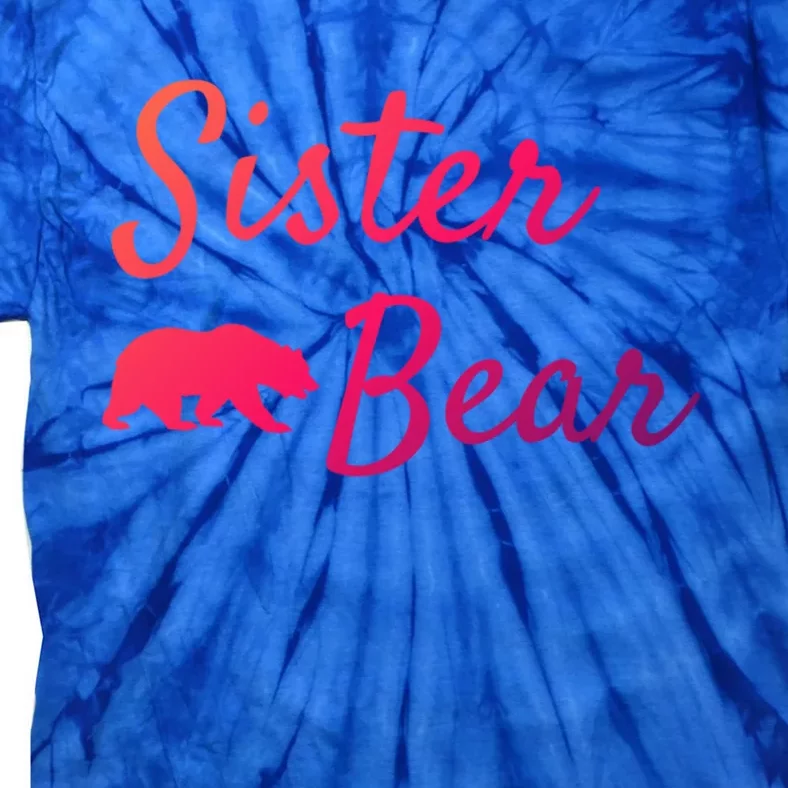 Sister Bear Gift Christmas Papa Bear Mama Bear Bear Meaningful Gift Tie-Dye T-Shirt