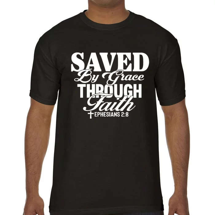 Saved By Grace Through Faith T Comfort Colors T-Shirt