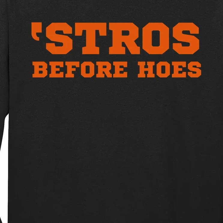 Stros Before Hoes Long Sleeve Shirt