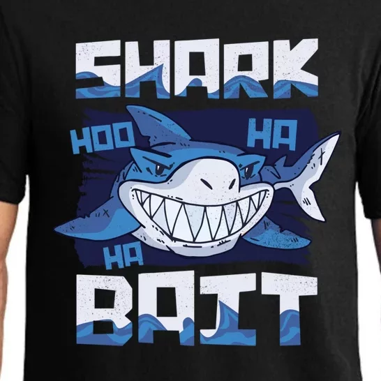 Shark Bait Hoo Ha Ha Funny Funny Shark Of Week Funny Gift Pajama Set