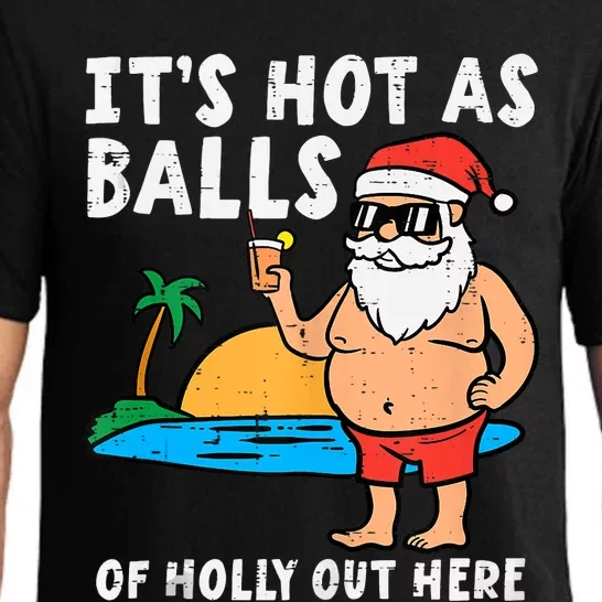 Santa Beach Hot As Balls Of Holly Funny Christmas In July Pajama Set