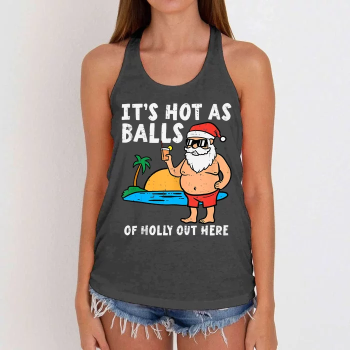 Santa Beach Hot As Balls Of Holly Funny Christmas In July Women's Knotted Racerback Tank