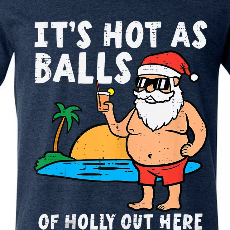 Santa Beach Hot As Balls Of Holly Funny Christmas In July V-Neck T-Shirt