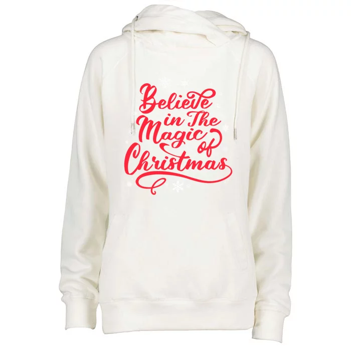 S Believe In The Magic Of Christmas Cute Calligraphy Gift Womens Funnel Neck Pullover Hood