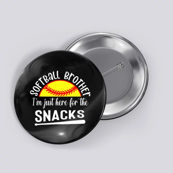 Softball Brother IM Just Here For The Snacks Retro Softball Button