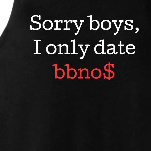 Sorry B.o.y.s I Only Date Bbno$ Ladies Tri-Blend Wicking Tank