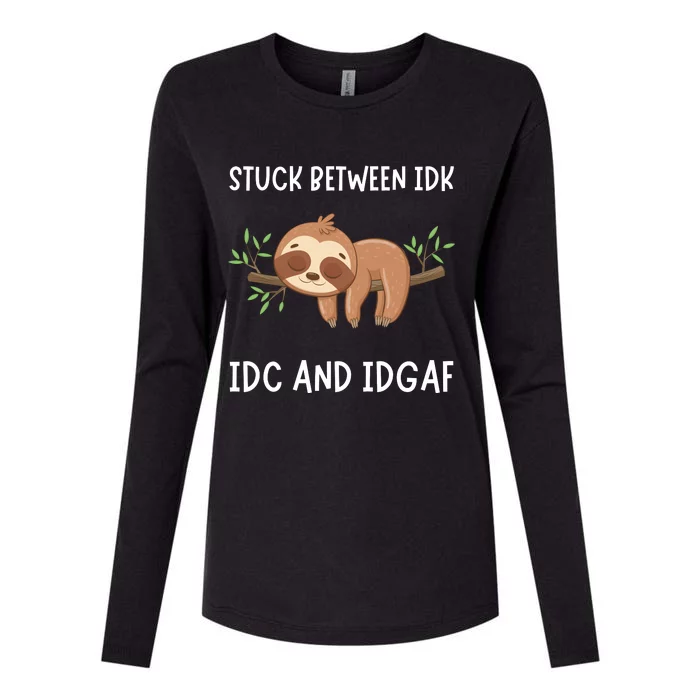 Stuck Between Idk Idc And Idgaf Sloth Lover Gift Womens Cotton Relaxed Long Sleeve T-Shirt