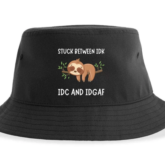 Stuck Between Idk Idc And Idgaf Sloth Lover Gift Sustainable Bucket Hat