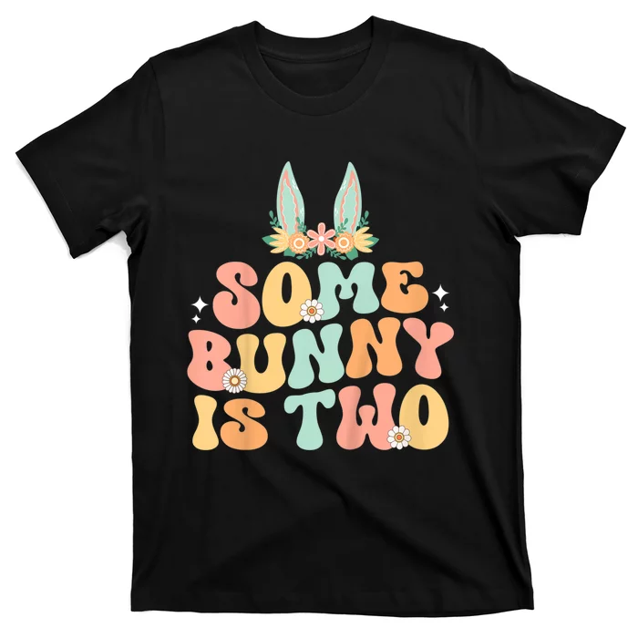 Some Bunny Is Two Birthday Party For T-Shirt