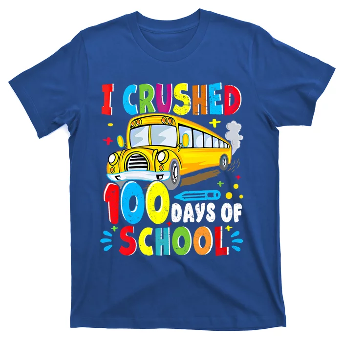 School Bus I Crushed 100 Day Of School Gift T-Shirt