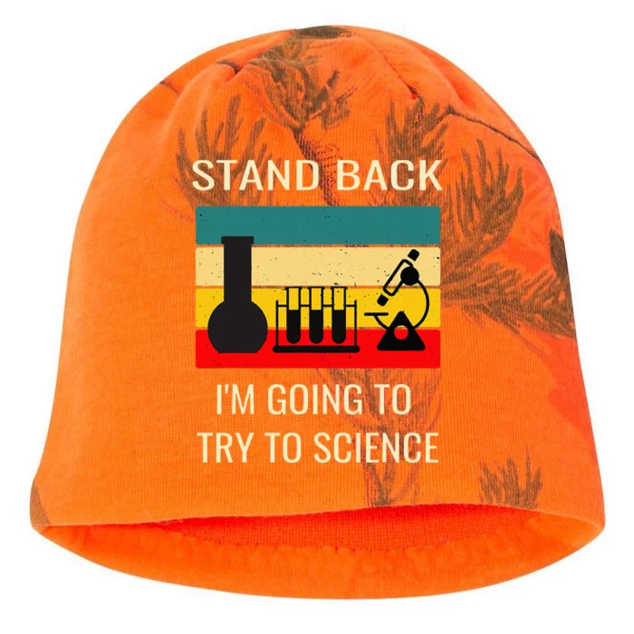 Stand back I'm going to try science funny scientist chemist Kati - Camo Knit Beanie