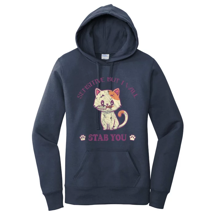 Sensitive But I Will Stab You Cute Cat Cool Gift Women's Pullover Hoodie