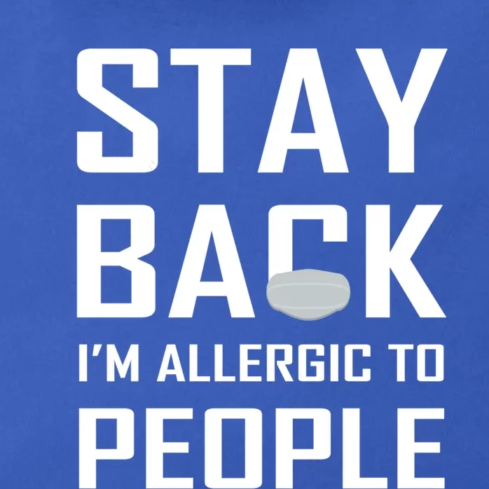 Stay Back Im Allergic To People Gift Zip Tote Bag