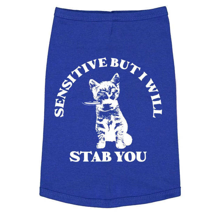 Sensitive But I Will Stab You Funny Cat Horror Gift Doggie Tank