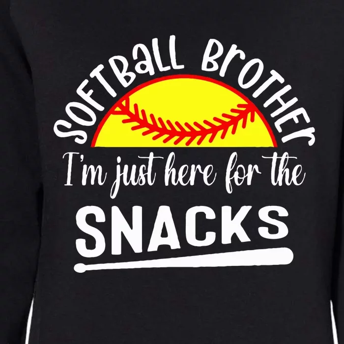 Softball Brother IM Just Here For The Snacks Womens California Wash Sweatshirt