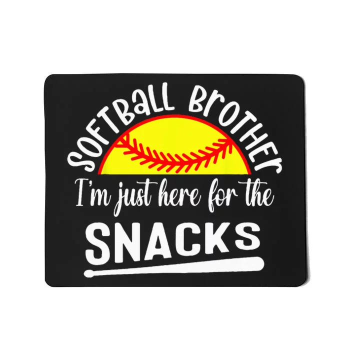 Softball Brother Im Just Here For The Snacks Retro Softball Mousepad