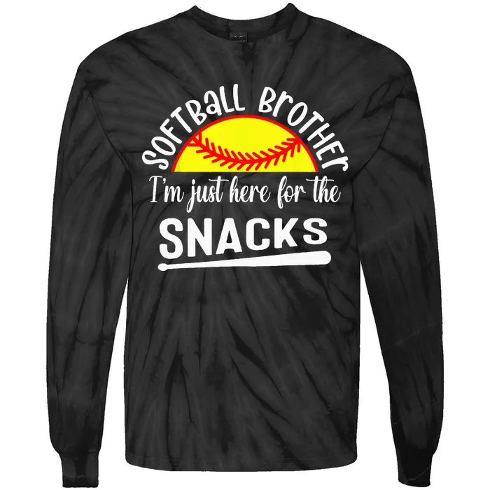 Softball Brother Im Just Here For The Snacks Retro Softball Tie-Dye Long Sleeve Shirt