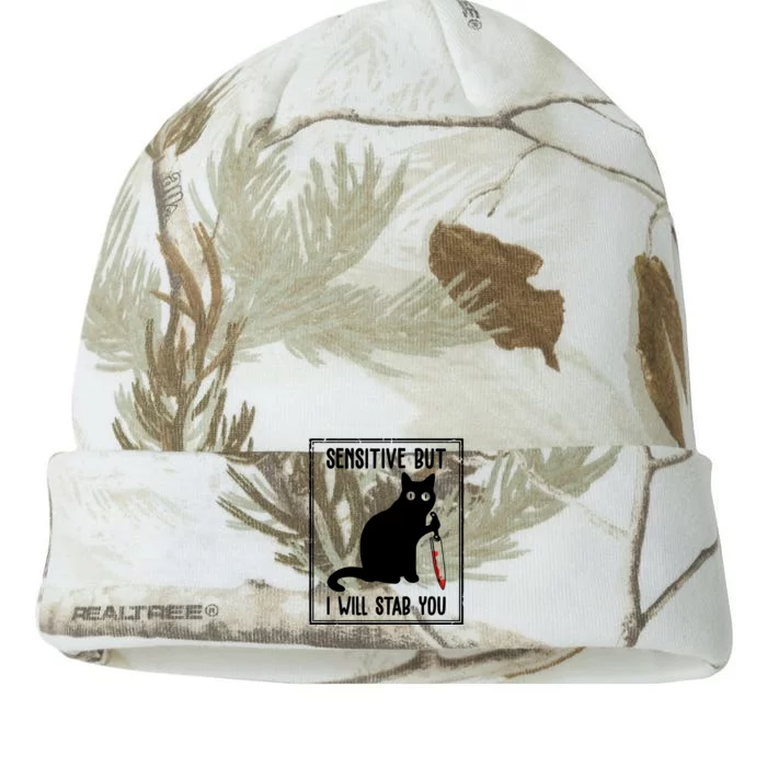 Sensitive But I Will Stab You Funny Cat Meaningful Gift Kati - 12in Camo Beanie