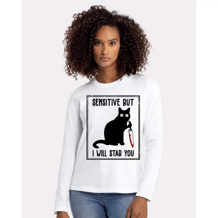 Sensitive But I Will Stab You Funny Cat Meaningful Gift Womens Cotton Relaxed Long Sleeve T-Shirt