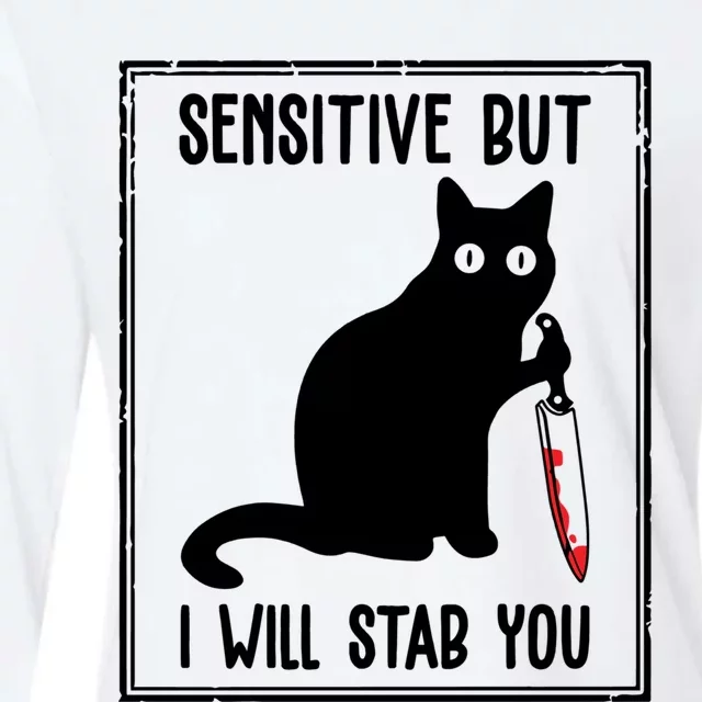 Sensitive But I Will Stab You Funny Cat Meaningful Gift Womens Cotton Relaxed Long Sleeve T-Shirt